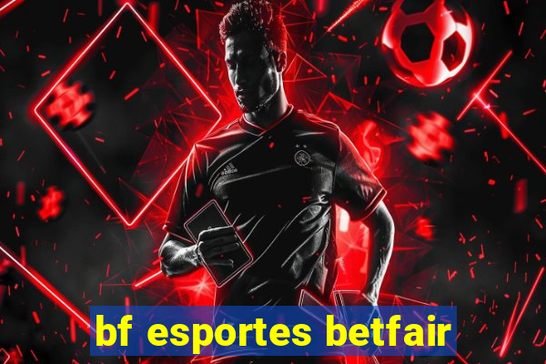 bf esportes betfair